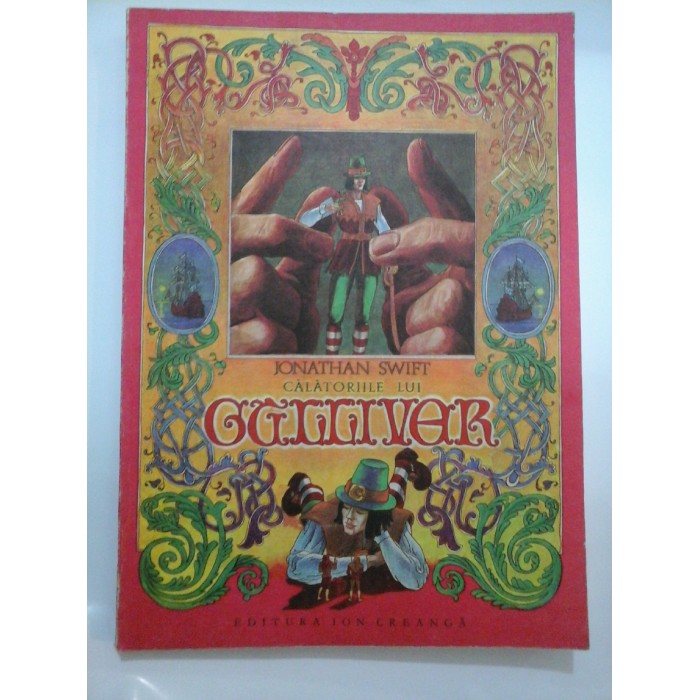 CALATORIILE LUI GULLIVER - JONATHAN SWIFT